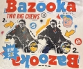 Bazooka Deuce